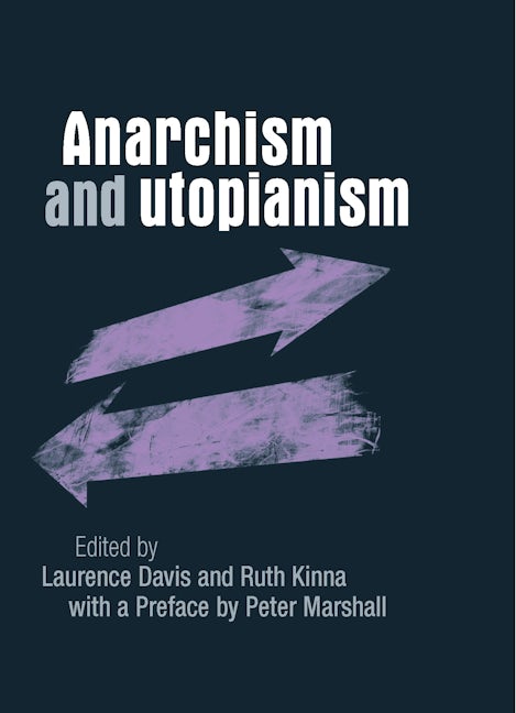 Book cover image for Anarchism and utopianism ISBN: 9780719079344